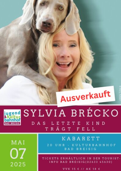 AUSVERKAUFT Kabarett mit Sylvia Brécko am 07. Mai im Kulturbahnhof Bad Breisig