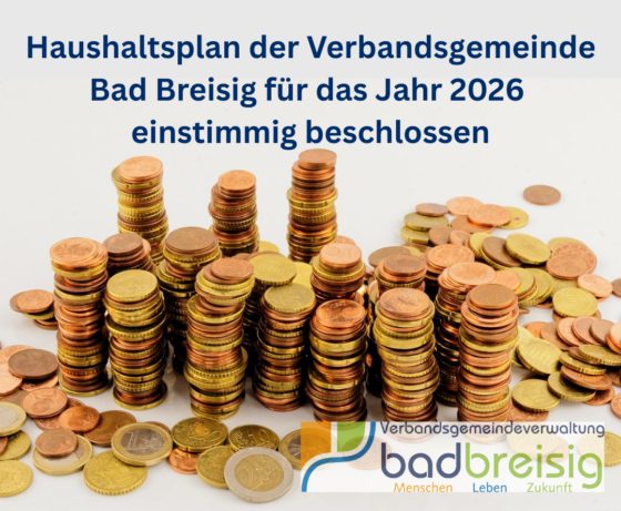 Haushaltsplan der Verbandsgemeinde Bad Breisig für das Jahr 2026 einstimmig beschlossen