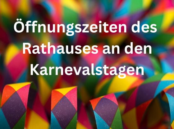 Öffnungszeiten des Rathauses Bad Breisig an den närrischen Tagen