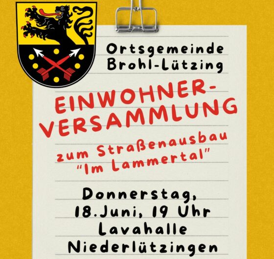 Einladung zur Einwohnerversammlung zum Straßenausbau im Lammertal der Ortsgemeinde Brohl-Lützing