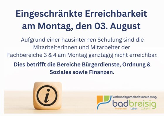 Eingeschränkte Erreichbarkeit der Verwaltung am Montag, 3. August